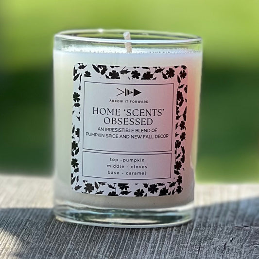 HOME ‘SCENTS’ OBSESSED - 4oz tumbler candle